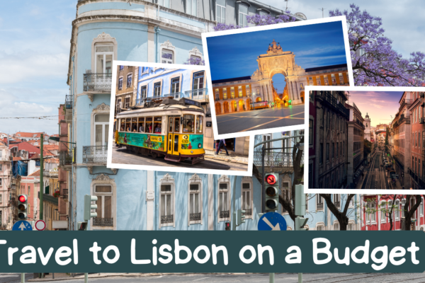 How To Travel to Lisbon on a Budget [Complete Guide]