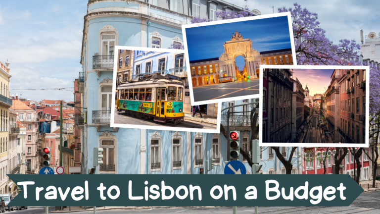 How To Travel to Lisbon on a Budget
